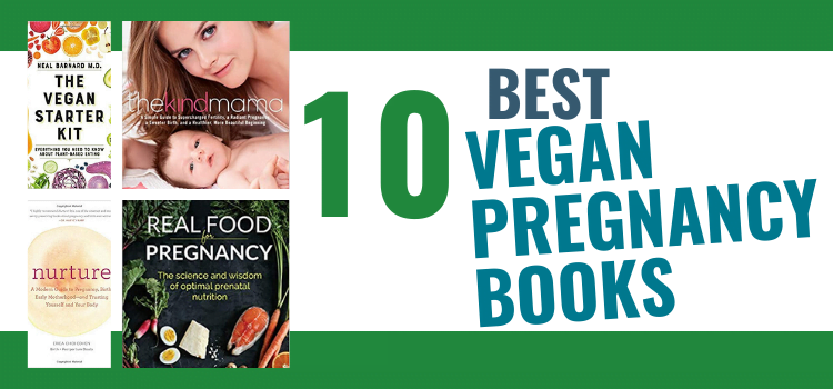 10 Best Vegan Pregnancy Books