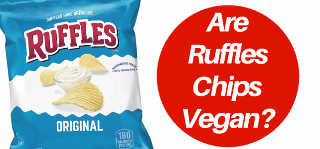 Are Ruffles Vegan? – The Vegan's Pantry