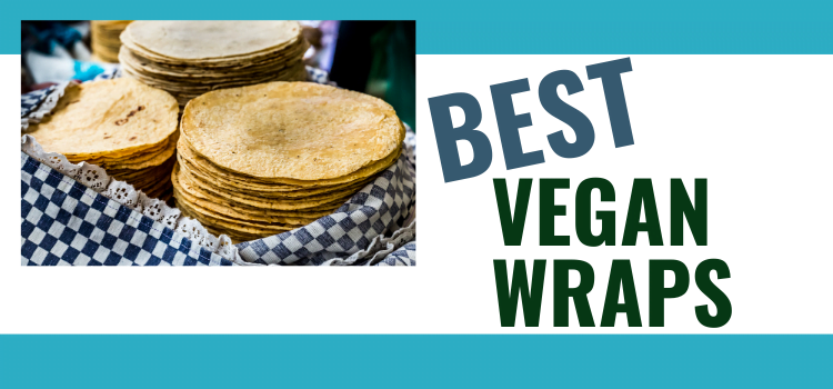 Are Wraps Vegan? Are Wraps Vegan?
